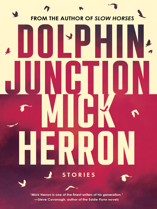Title details for Dolphin Junction by Mick Herron - Available